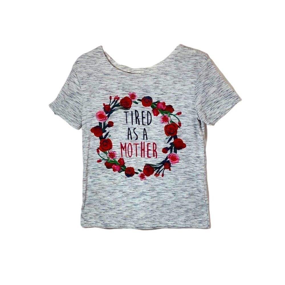 Tired as a mother shirt